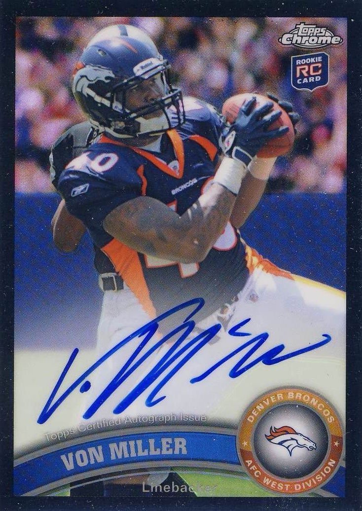 2011 Topps Chrome Von Miller Rookie RC Auto Broncos Rams HOF